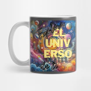 Explora el universo dentro de ti Mug